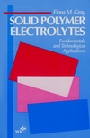 Solid Polymer Electrolytes: Fundamentals and Technological Applications (0471187372) cover image