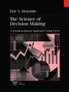 The Science of Decision Making: A Problem-Based Approach Using Excel (0471318272) cover image