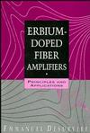 Erbium-Doped Fiber Amplifiers: Principles and Applications (0471589772) cover image
