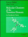 Molecular Chemistry of the Transition Elements: An Introductory Course (0471956872) cover image