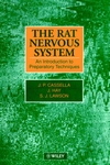 The Rat Nervous System: An Introduction to Preparatory Techniques (0471969672) cover image