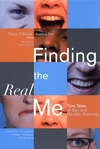 Finding the Real Me: True Tales of Sex and Gender Diversity (0787965472) cover image