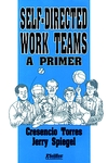 Self-Directed Work Teams: A Primer (0883900572) cover image