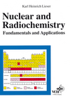 Nuclear and Radiochemistry: Fundamentals and Applications (3527612572) cover image