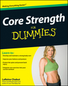 Core Strength For Dummies (0470417773) cover image Core Strength For Dummies (0470417773) cover image