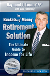 The Buckets of Money Retirement Solution: The Ultimate Guide to Income for Life (0470581573) cover image