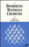 Biomimetic Materials Chemistry (0471185973) cover image