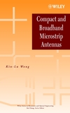 Compact and Broadband Microstrip Antennas (0471417173) cover image
