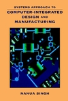 Systems Approach to Computer-Integrated Design and Manufacturing (0471585173) cover image