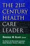 The 21st Century Health Care Leader (0787941573) cover image