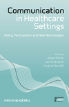 Communication in Healthcare Settings: Policy, Participation and New Technologies (1405198273) cover image