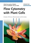 Flow Cytometry with Plant Cells: Analysis of Genes, Chromosomes and Genomes (3527314873) cover image
