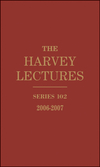 The Harvey Lectures: Series 102, 2006-2007 (0470591374) cover image