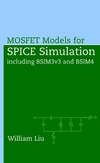 MOSFET Models for SPICE Simulation: Including BSIM3v3 and BSIM4 (0471396974) cover image