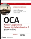 OCA Oracle Application Server 10g Administration I Study Guide: (Exam 1Z0-311) (0471787574) cover image