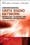 Understanding UMTS Radio Network Modelling, Planning and Automated Optimisation: Theory and Practice (0470015675) cover image