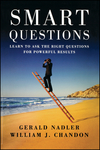 Smart Questions: Learn to Ask the Right Questions for Powerful Results (0470894075) cover image