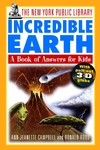 The New York Public Library Incredible Earth: A Book of Answers for Kids (0471144975) cover image