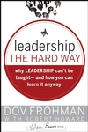 Leadership the Hard Way