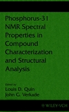 Phosphorus-31 NMR Spectral Properties in Compound Characterization and Structural Analysis (0471185876) cover image