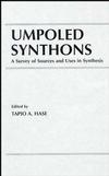 Umpoled Synthons: A Survey of Sources and Uses in Synthesis (0471806676) cover image