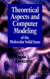 Theoretical Aspects and Computer Modeling of the Molecular Solid State (0471961876) cover image