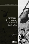 Vietnam: Explaining America's Lost War (1405125276) cover image
