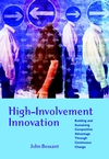 High-Involvement Innovation: Building and Sustaining Competitive Advantage Through Continuous Change (0470847077) cover image