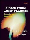 X-Rays From Laser Plasmas: Generation and Applications (0471983977) cover image