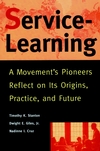 Service-Learning: A Movement's Pioneers Reflect on Its Origins, Practice, and Future (0787943177) cover image