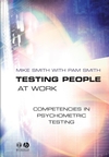 Testing People at Work: Competencies in Psychometric Testing (1405108177) cover image