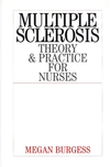 Multiple Sclerosis: Theory and Practice for Nurses (1861562977) cover image