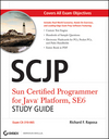 SCJP: Sun Certified Programmer for Java Platform Study Guide: SE6 (Exam CX-310-065)  (0470417978) cover image