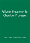 Pollution Prevention for Chemical Processes (0471115878) cover image