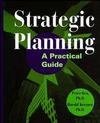 Strategic Planning: A Practical Guide (0471291978) cover image