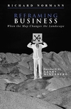 Reframing Business: When the Map Changes the Landscape (0471485578) cover image