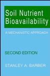 Soil Nutrient Bioavailability: A Mechanistic Approach, 2nd Edition (0471587478) cover image