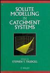 Solute Modelling in Catchment Systems (0471957178) cover image