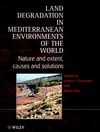 Land Degradation in Mediterranean Environments of the World: Nature and Entent, Causes and Solutions (0471963178) cover image