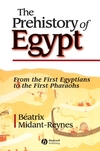 The Prehistory of Egypt: From the First Egyptians to the First Pharaohs (0631217878) cover image