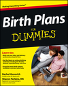 Birth Plans For Dummies (1118317378) cover image Birth Plans For Dummies (1118317378) cover image
