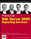 Professional SQL Server 2005 Reporting Services (0764584979) cover image