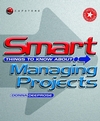 Smart Things to Know About Managing Projects (1841121479) cover image