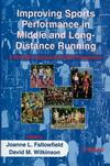 Improving Sports Performance in Middle and Long-Distance Running: A Scientific Approach to Race Preparation (047198437X) cover image