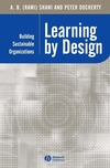 Learning by Design: Building Sustainable Organizations (063123277X) cover image