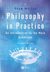 Philosophy in Practice: An Introduction to the Main Questions, 2nd Edition (140511617X) cover image