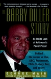 The Barry Diller Story: The Life and Times of America's Greatest Entertainment Mogul (0471299480) cover image