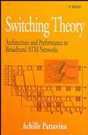 Switching Theory: Architecture and Performance in Broadband ATM Networks (0471963380) cover image