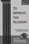 To Improve the Academy: Resources for Faculty, Instructional, and Organizational Development, Volume 25 (1933371080) cover image