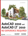 AutoCAD 2010 and AutoCAD LT 2010: No Experience Required (0470438681) cover image